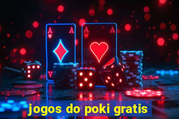 jogos do poki gratis